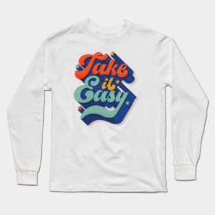 Take It Easy Long Sleeve T-Shirt